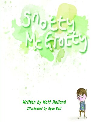 cover image of Snotty McGrotty